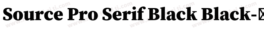 Source Pro Serif Black Black字体转换